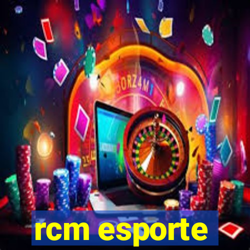 rcm esporte